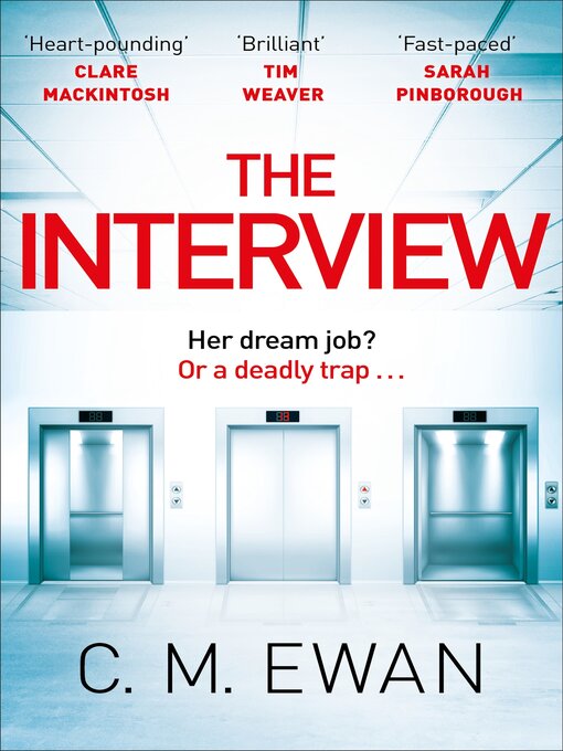 Title details for The Interview by C. M. Ewan - Wait list